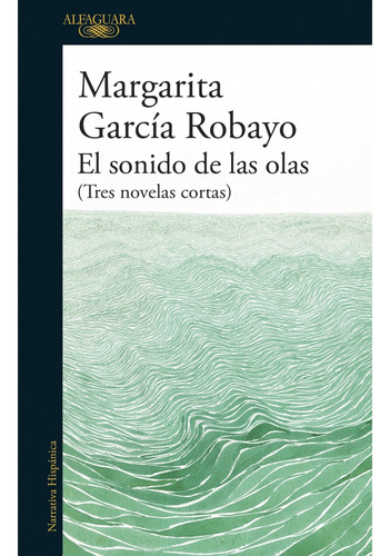 El Sonido De Las Olas - Garcia Robayo, Margarita