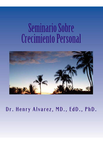 Libro Seminario Sobre Crecimiento Personal (spanish Edition)