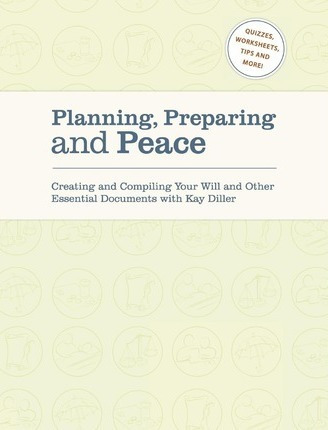 Planning, Preparing And Peace - Kay Diller