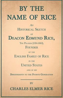 Libro By The Name Of Rice - An Historical Sketch Of Deaco...