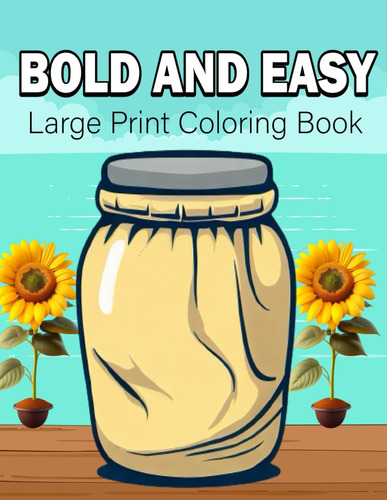 Libro: Bold And Easy Large Print Coloring Book: Large Print 