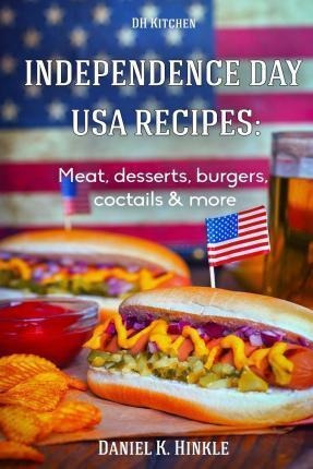 Independence Day Usa Recipes - Marvin Delgado