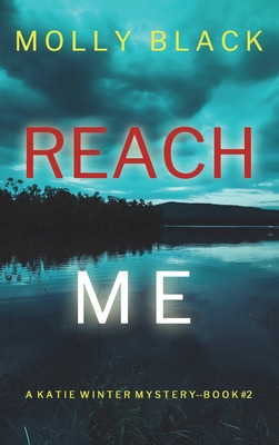 Libro Reach Me (a Katie Winter Fbi Suspense Thriller-book...