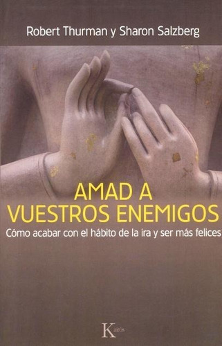 Amad A Vuestros Enemigos - Sharon Salzberg / Robert Thurman