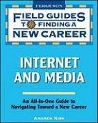 Internet And Media (field Guides To Finding A New Career (pa