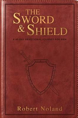Libro The Sword & Shield : A 40-day Devotional Journey Fo...