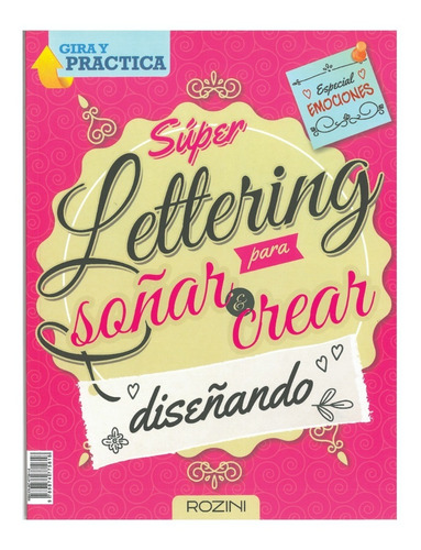 Libro Super Lettering Para Soñar Y Crear (diseña Y Practica)