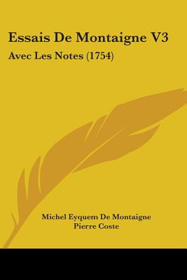 Libro Essais De Montaigne V3: Avec Les Notes (1754) - Mon...