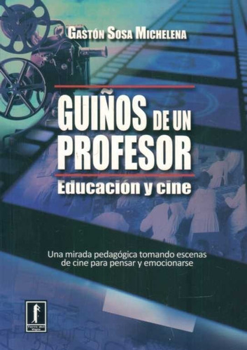 Guiños De Un Profesor  - Sosa Michelena, Gaston