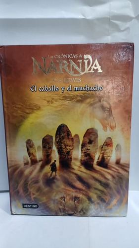 Las Cronicas De Narnia El Caballo Y El Muchacho 