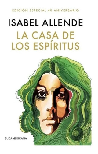 La Casa De Los Espíritus (40 Aniversario) Isabel Allende