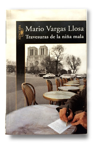 Novela Travesuras De Una Niña Mala Mario Vargas Llosa