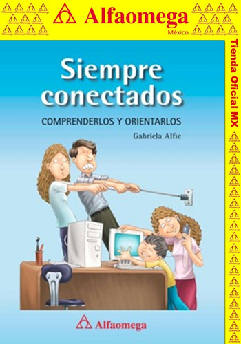 Libro Ao Siempre Conectados - Comprenderlos Y Orientarlos