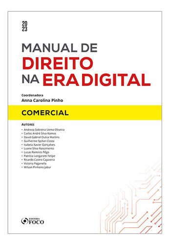 Manual De Direito Na Era Digital Comercial 1ª Ed 2023, De Wilson Pinheiro Victoria; Jabur. Editora Foco Juridico, Capa Mole Em Português