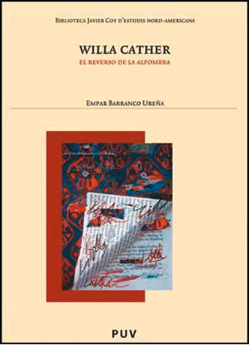 Willa Cather, De Empar Barranco Ureña. Editorial Publicacions De La Universitat De València, Tapa Blanda En Español, 2008
