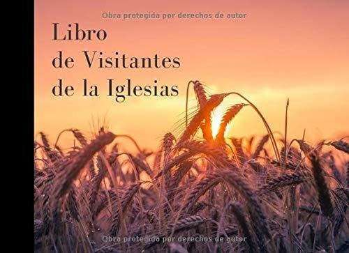 Libro De Visitantes De La Iglesias Libro De..., de Warm Wee Desi. Editorial Independently Published en español