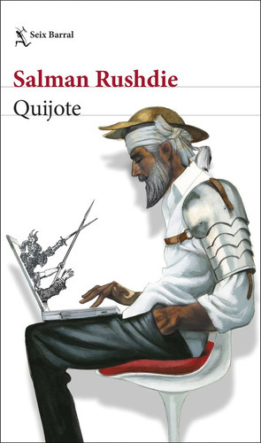 Quijote, De Rushdie, Salman. Editorial Seix Barral, Tapa Blanda En Español