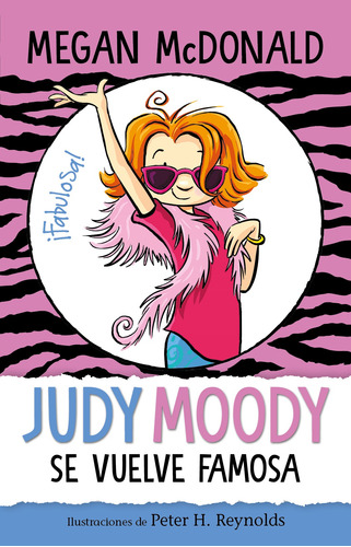 Judy Moody se vuelve famosa, de MCDONALD, MEGAN. Serie Middle Grade Editorial ALFAGUARA INFANTIL, tapa blanda en español, 2021