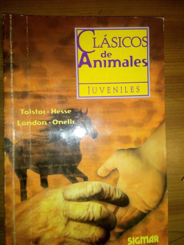 Libro Clásicos De Animales Tolstoi, Hesse, London, Onelli