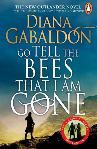 Go Tell The Bees That I Am Gone - Outlander 9-gabaldon, Dian
