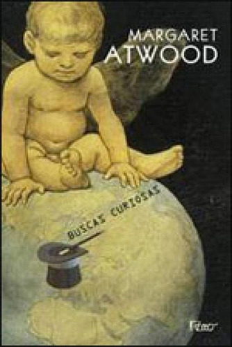 Buscas Curiosas, De Atwood, Margaret. Editora Rocco, Capa Mole, Edição 1ª Edição - 2009