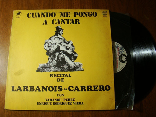 Larbanois Carrero Recial De Cuando Me Pongo A Cantar Vinilo