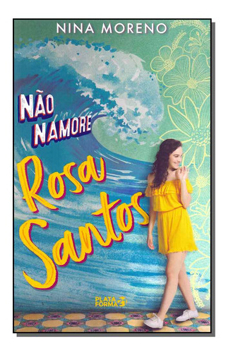 Libro Nao Namore Rosa Santos De Moreno Nina Plataforma 21