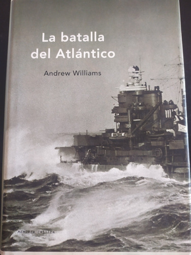 La Batalla Del Atlántico, Andrew Williams 