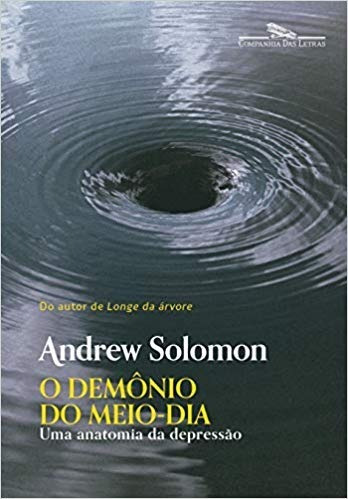 O Demonio Do Meio Dia Livro Depressao A. Solomon Psicologia