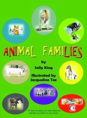 Animal Families - Sally King (hardback)