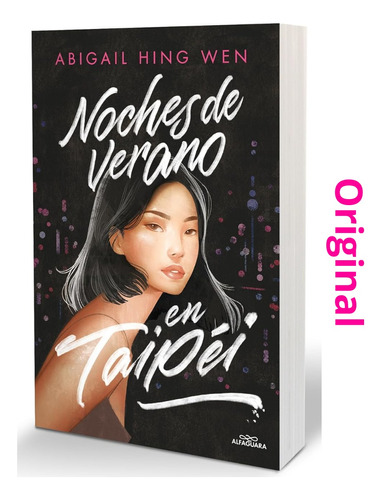 Noches De Verano En Taipéi Abigail Hing Wen ! Original !