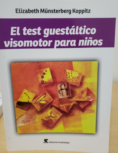 Test Guestaltico Visomotor Para Niños Elizabeth M Koppitz