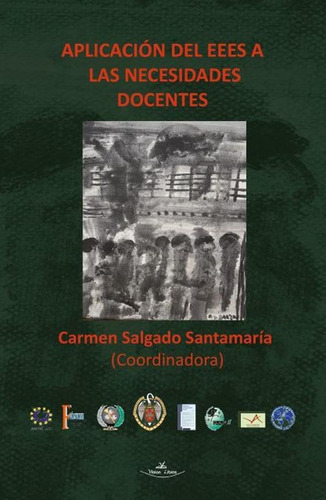 Aplicacion Del Eees A Las Necesidades Docentes, De Carmen Salgado Santamaría. Editorial Vision Libros, Tapa Blanda En Español, 2014