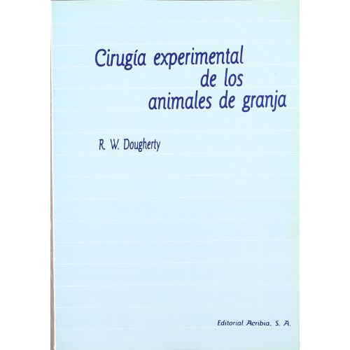 Cirugia Experimental De Los Animales De Granja - #d