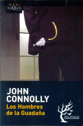 Los Hombres De La Guadaña - John Connolly