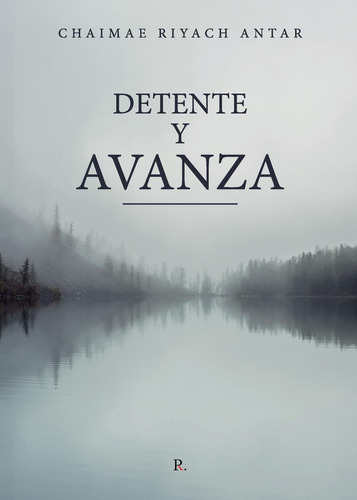 Detente Y Avanza, De Riyach Antar, Chaimae. Editorial Punto Rojo Editorial, Tapa Blanda En Español