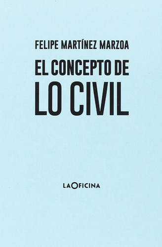 Libro Concepto De Lo Civil, El