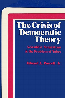 Libro The Crisis Of Democratic Theory: Scientific Natural...