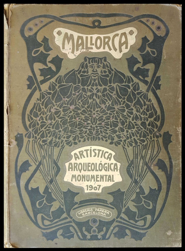 Mallorca Artística Arqueológica Monumental Año 1904 7pl 2442