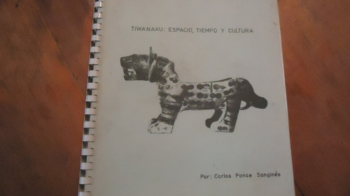 Tiwanaku: Espacio,tiempo Y Cultura