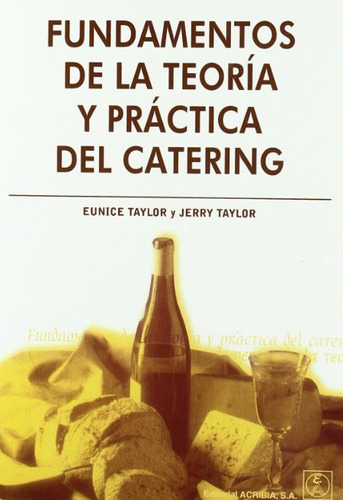 Fundamentos De La Teoria Y Practica Del Catering - Taylor