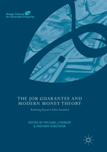 Libro: La Garantía De Empleo Y La Teoría Del Dinero Moderno: