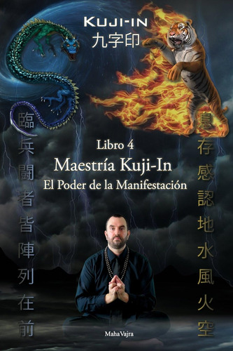 Livro De Maestria De Kuji-in: Poder Da Manifestação