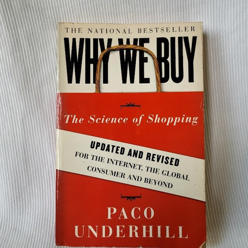 Why We Buy Science Of Shopping Paco Underhill Update Edition