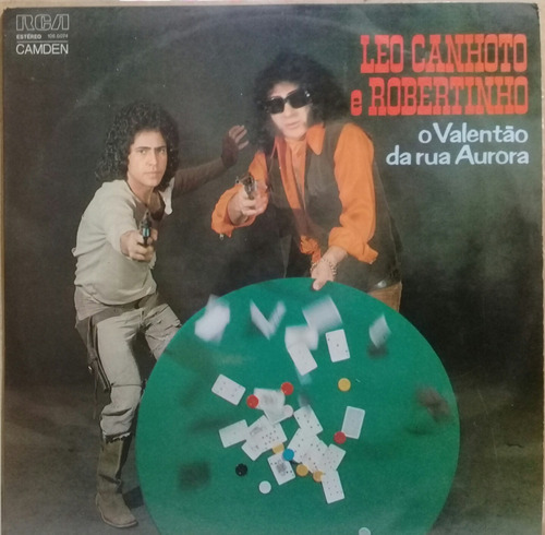 Lp Leo Canhoto E Robertinho - O Valentão Da Rua Aurora 1975