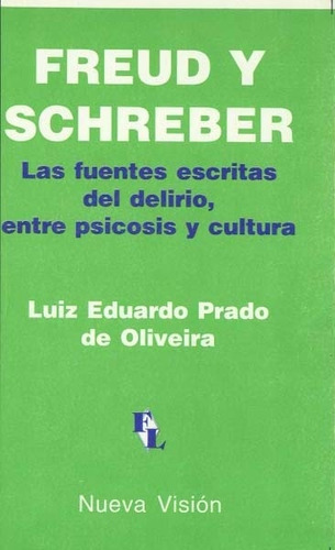 Freud Y Schreber - Prado De Oliveira, Malher