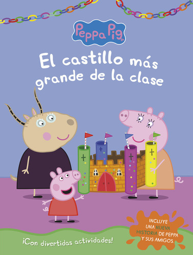 Libro El Castillo Mas Grande De La Clase (peppa Pig. Acti...