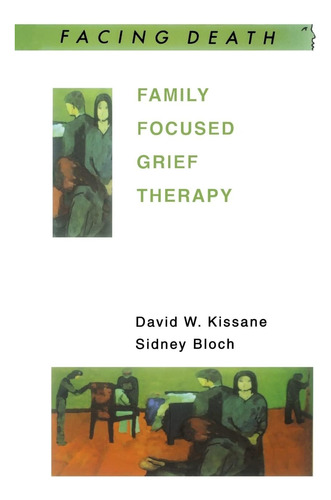 Libro: Family Focused Grief Therapy: A Model Of Care During