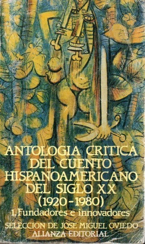 Antologia Critica Del Cuento Hispanoamericano Miguel Oviedo 