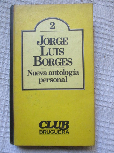 Jorge Luis Borges - Nueva Antología Personal